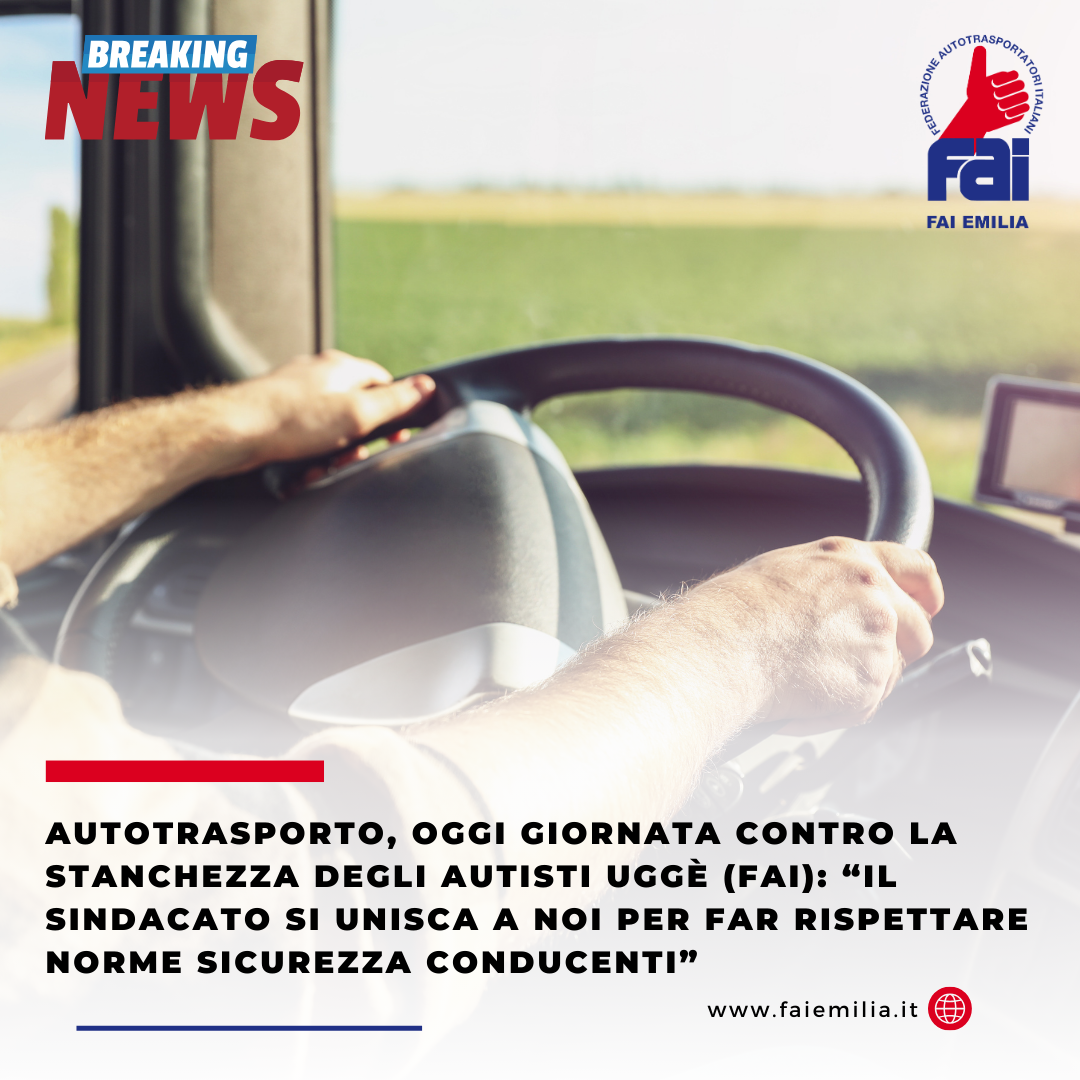 Giornata contro la stanchezza degli autisti, Uggè: "Far rispettare norme sicurezza conducenti”